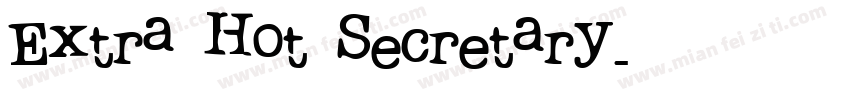 Extra Hot Secretary字体转换